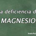 La deficiencia de magnesio