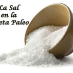 La sal en la Dieta Paleolítica